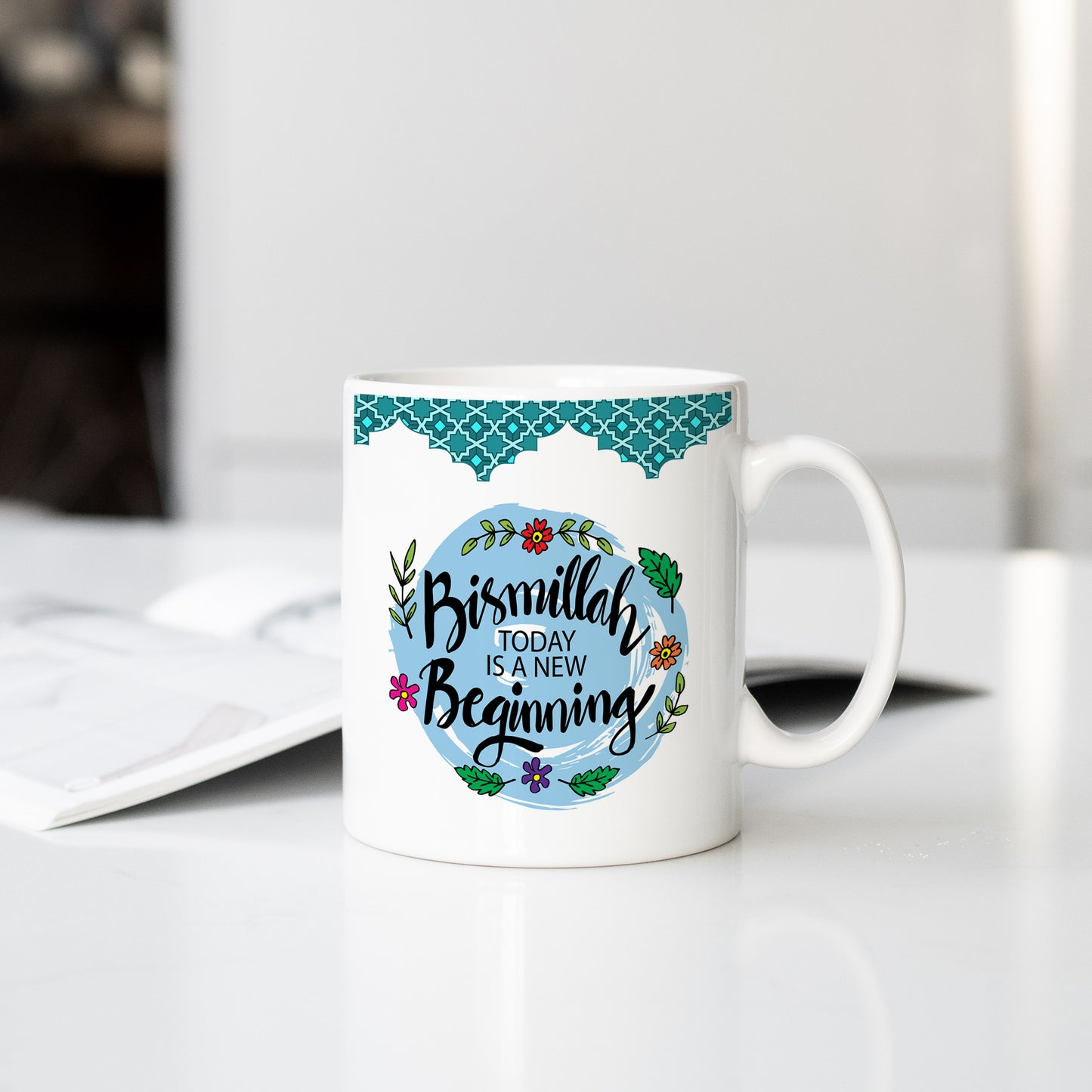 Bismillah: Today Marks a New Beginning - Design Mug