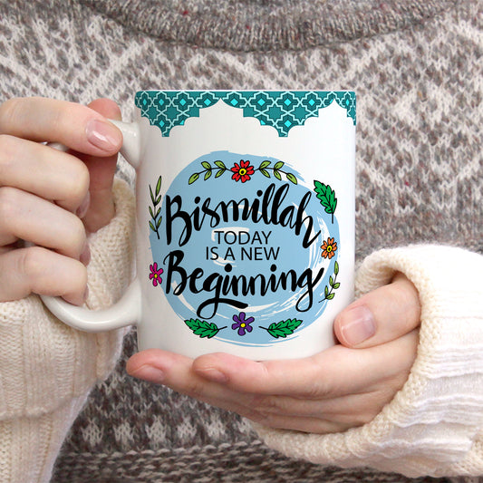 Bismillah: Today Marks a New Beginning - Design Mug