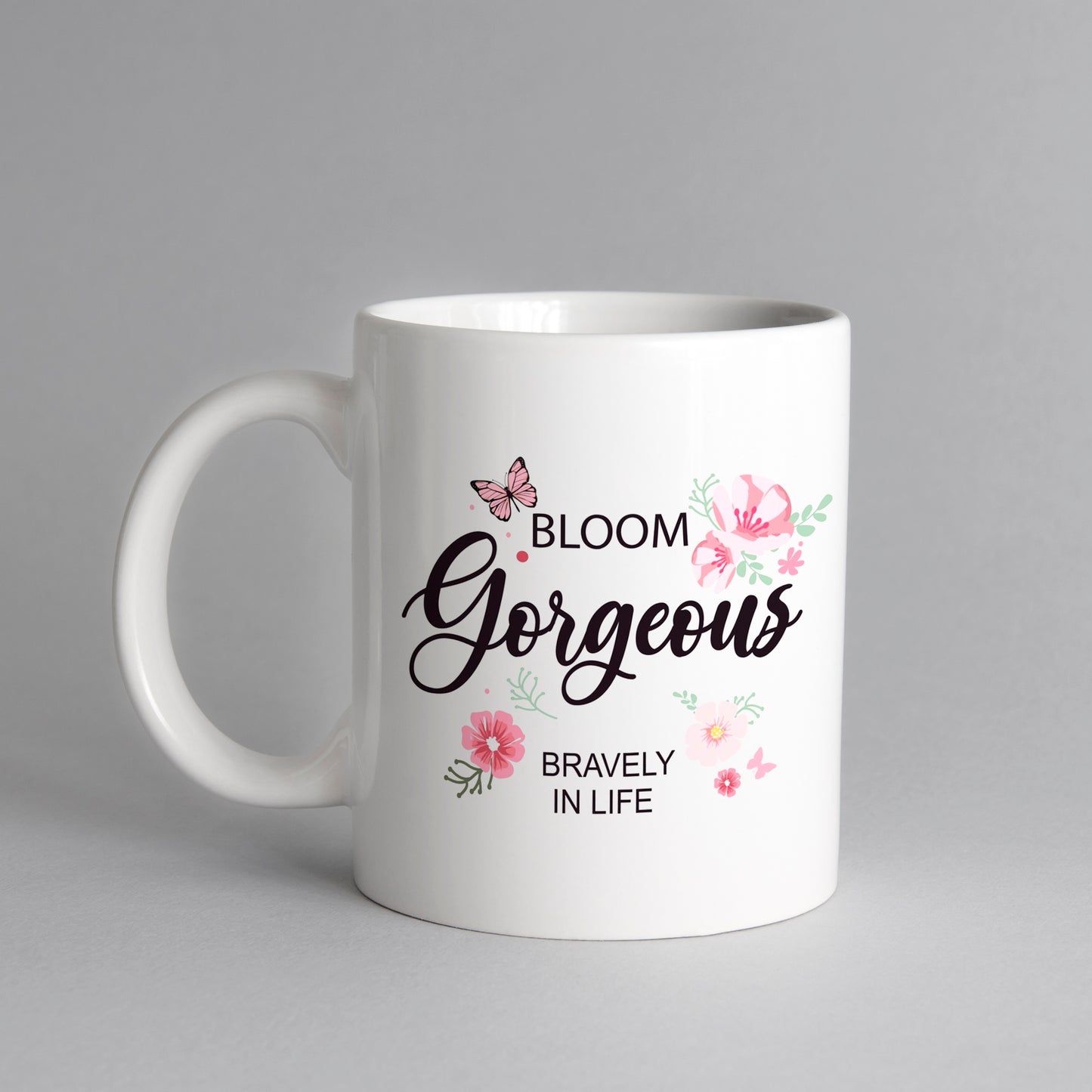 Bloom gorgeous quotes coffee mug