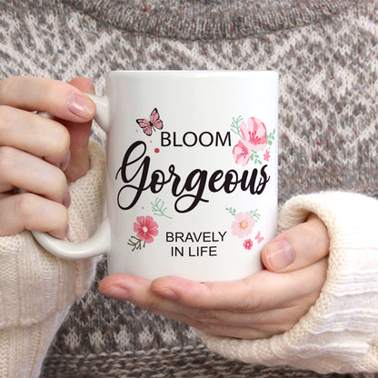 Bloom gorgeous quotes coffee mug