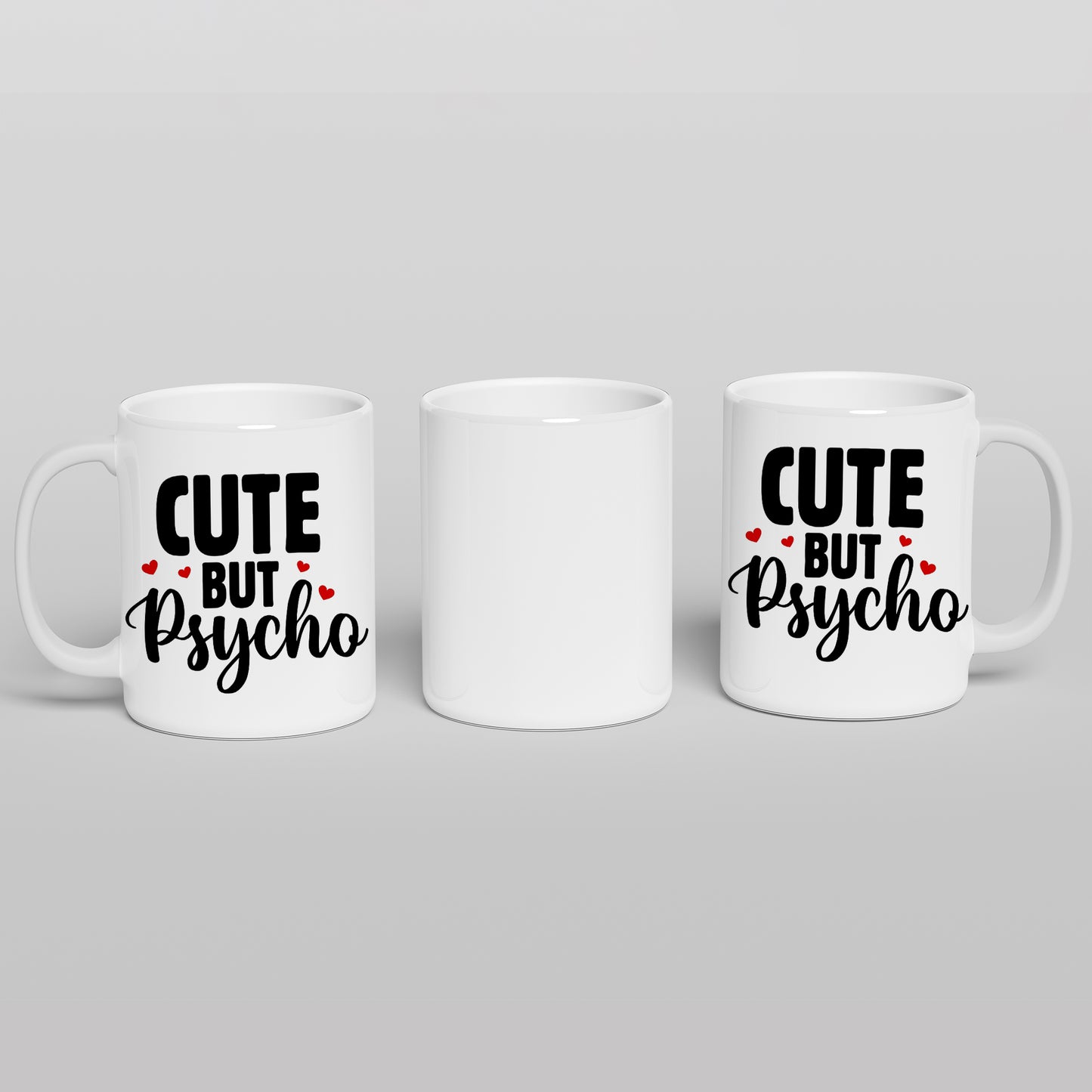 Cute but psycho quote coffee mug