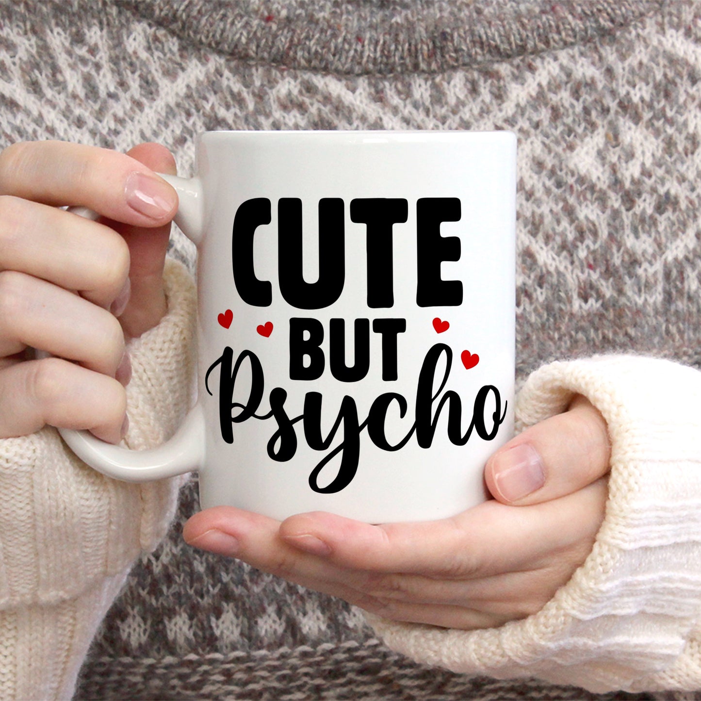 Cute but psycho quote coffee mug